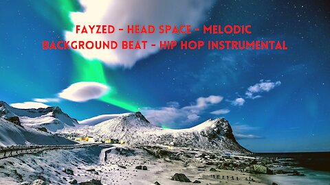 fayzed - head headspace | melodic background beats | hip hop instrumentals 2021 |