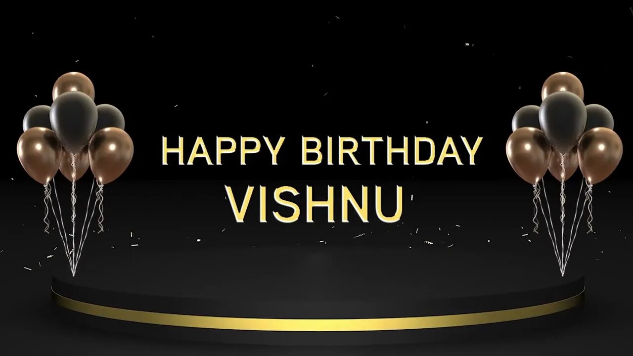 Wish you a very Happy Birthday Vishnu