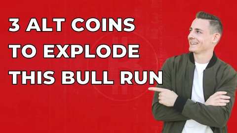 3 ALT Coins to Explode this Bull Run!