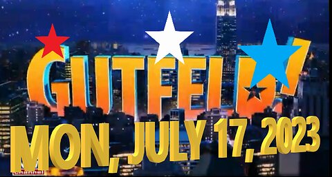 Gutfeld 07-17-2023