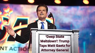 Trump Taps Matt Gaetz to ‘End Weaponized Government’ – Critics and Swamp Erupt!