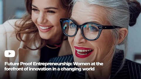 Women LEAD the Charge in Future-Proof Innovation!