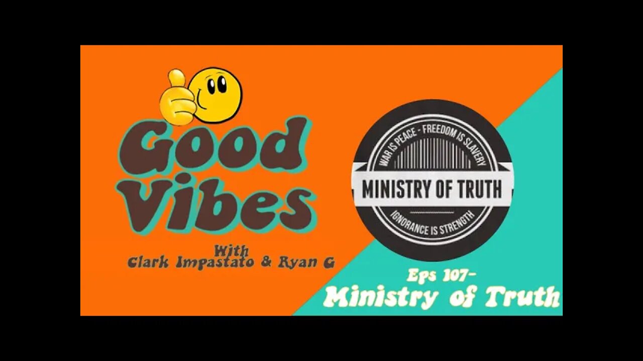 Eps. 107 - Ministry of Truth