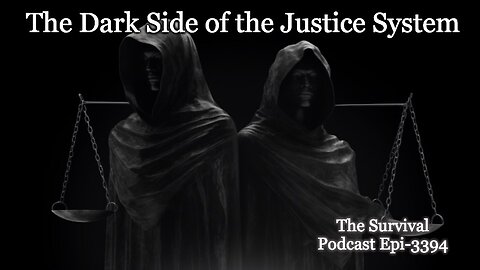 The Dark Side of the Justice System - Epi-3394