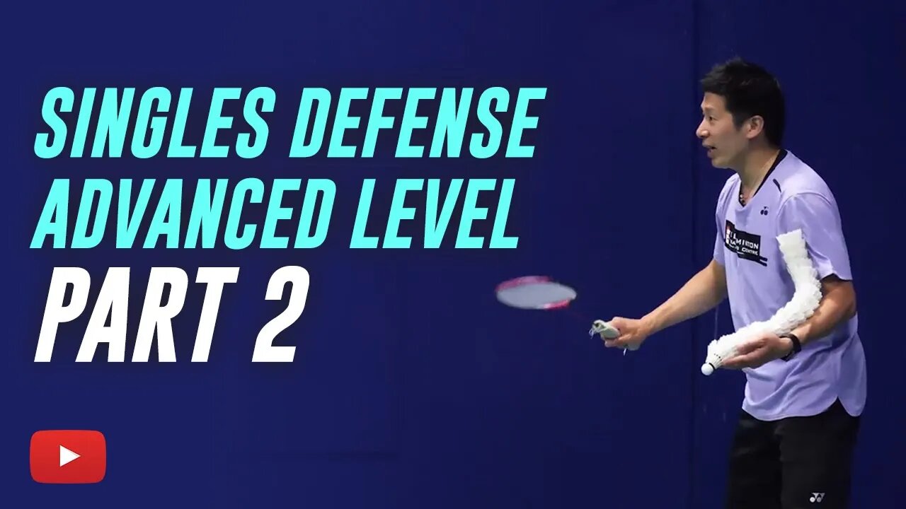 Singles Defense Advanced Level Part 2 - Coach Efendi Wijaya (Subtitle Indonesia)