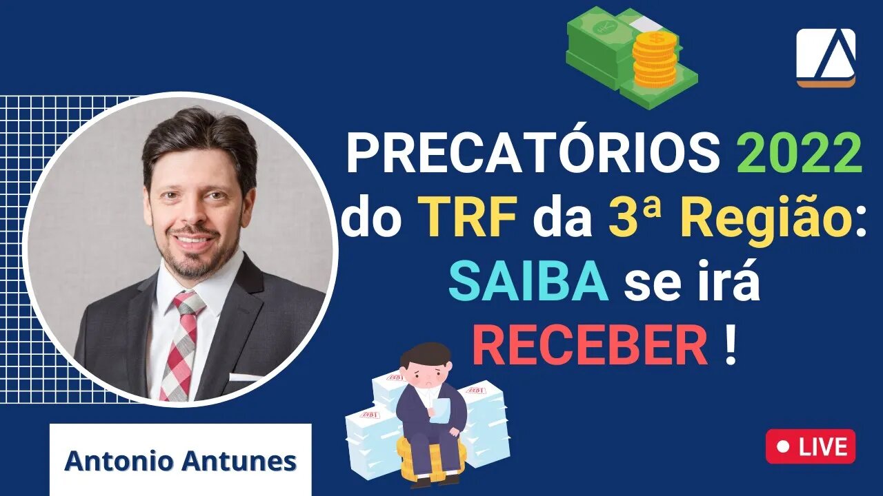 Urgente: TRF3 divulga Lista de Precatórios 2022 que serão pagos
