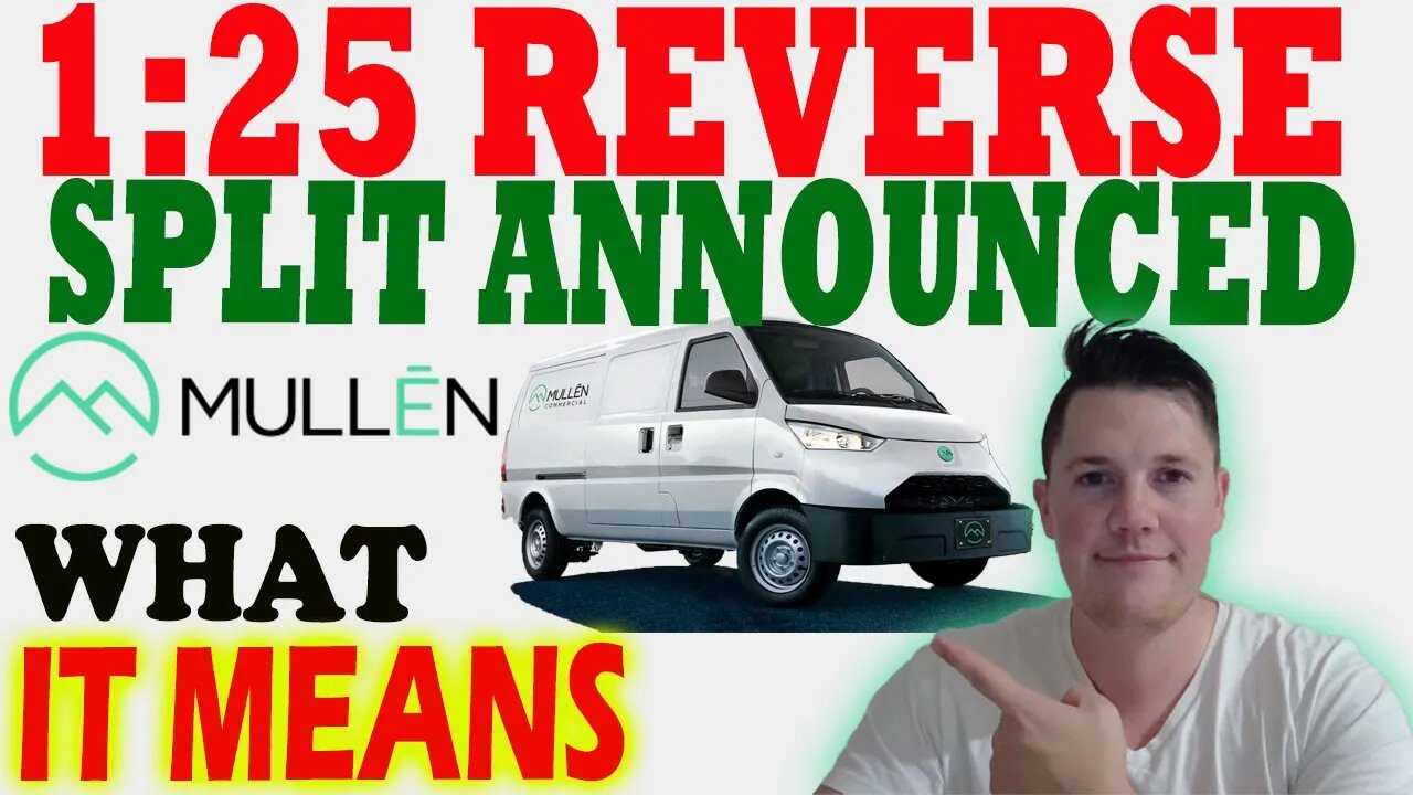 Mullen Reverse Split Announced │ What it Means ⚠️ Must Investors Must Watch