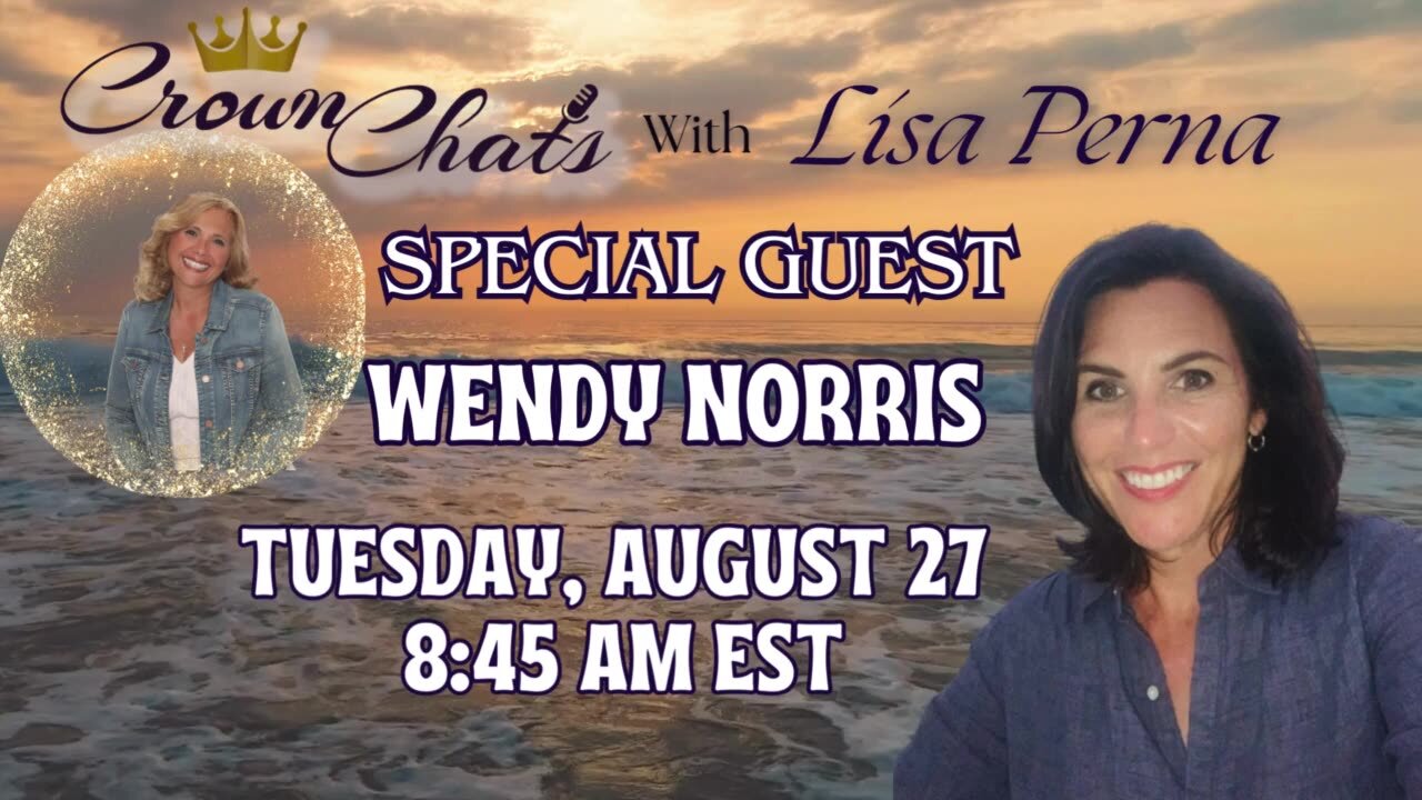 Crown Chats-The Gift of Repentance with Wendy Norris