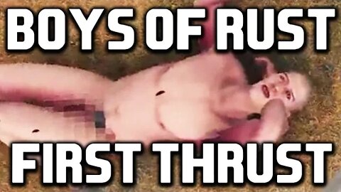 Boys of Rust: First Thrust