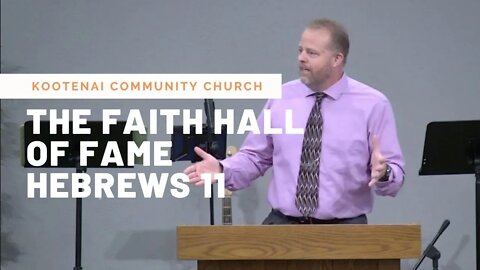 The Faith Hall of Fame (Hebrews 11)