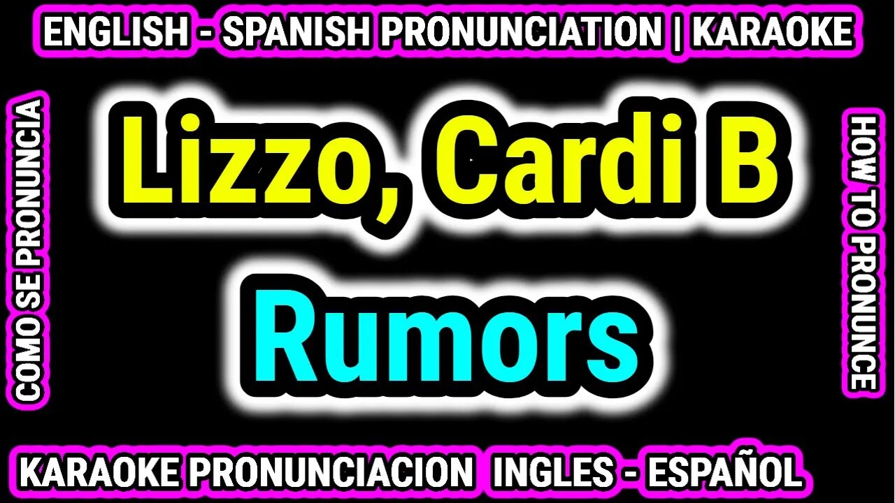 Rumors | Lizzo & Cardi B | Como hablar cantar con pronunciacion en ingles nativo español