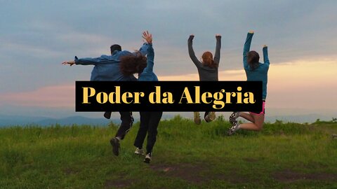 Poder da Alegria