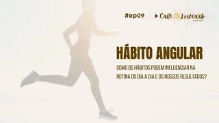 Episódio 09 - Hábito Angular | Café com Lowcarb