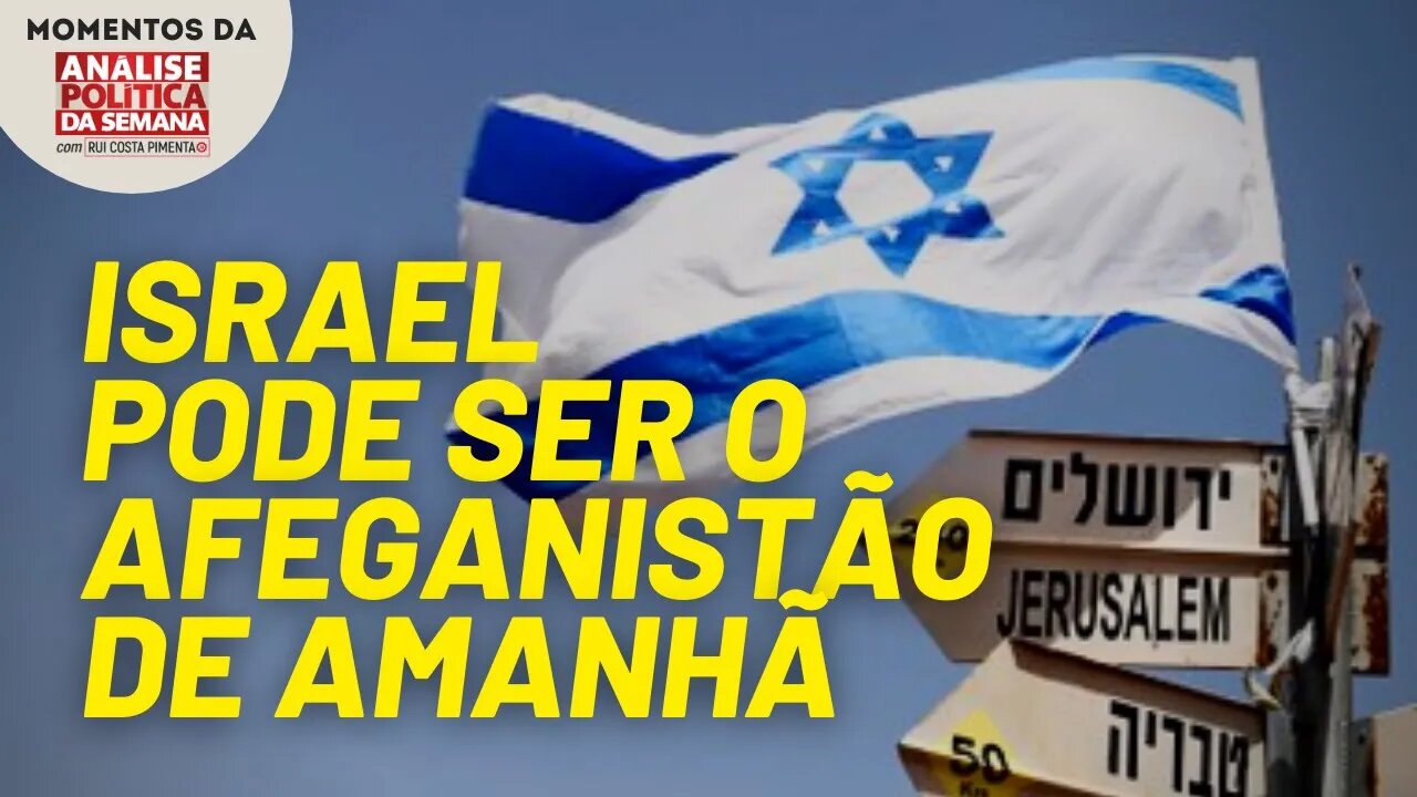 A vitória do Talibã é o prelúdio da derrubada de Israel | Momentos da Análise Política da Semana