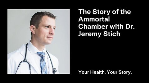 The Story of the Ammortal Chamber with Dr. Jeremy Stich