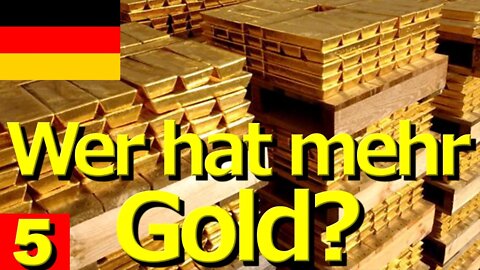 DEUTSCH · Welches Land hat das meiste Gold? || RESISTANCE ...-