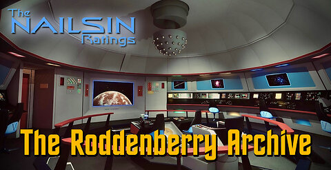 THE NAILSIN RATINGS:THE RODDENBERRY ARCHIVE