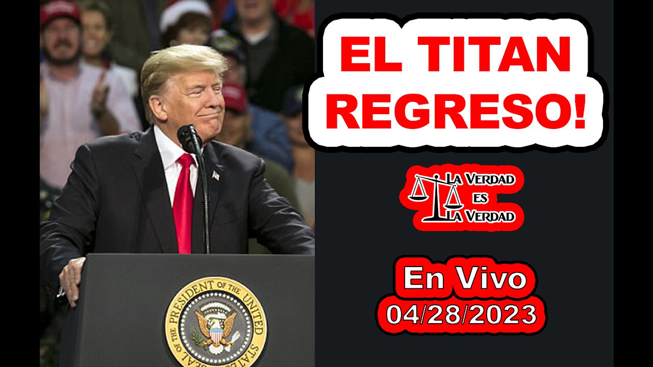 La Verdad es La Verdad - 04/28/2023