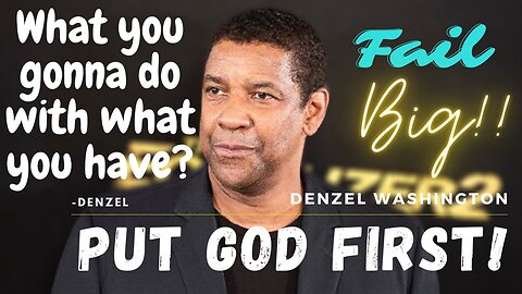PUT GOD FIRST DENZEL WASHINGTON BEST MOTIVATIONAL SPEECH MOTIVATIONAL TV VINCE MURILLO