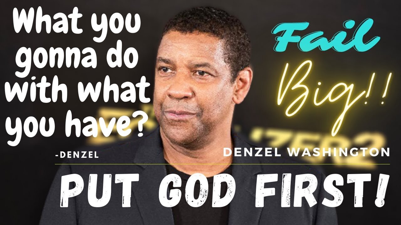 PUT GOD FIRST DENZEL WASHINGTON BEST MOTIVATIONAL SPEECH MOTIVATIONAL TV VINCE MURILLO