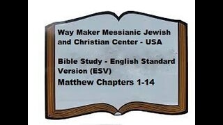 Bible Study - English Standard Version - ESV – Matthew 1-14