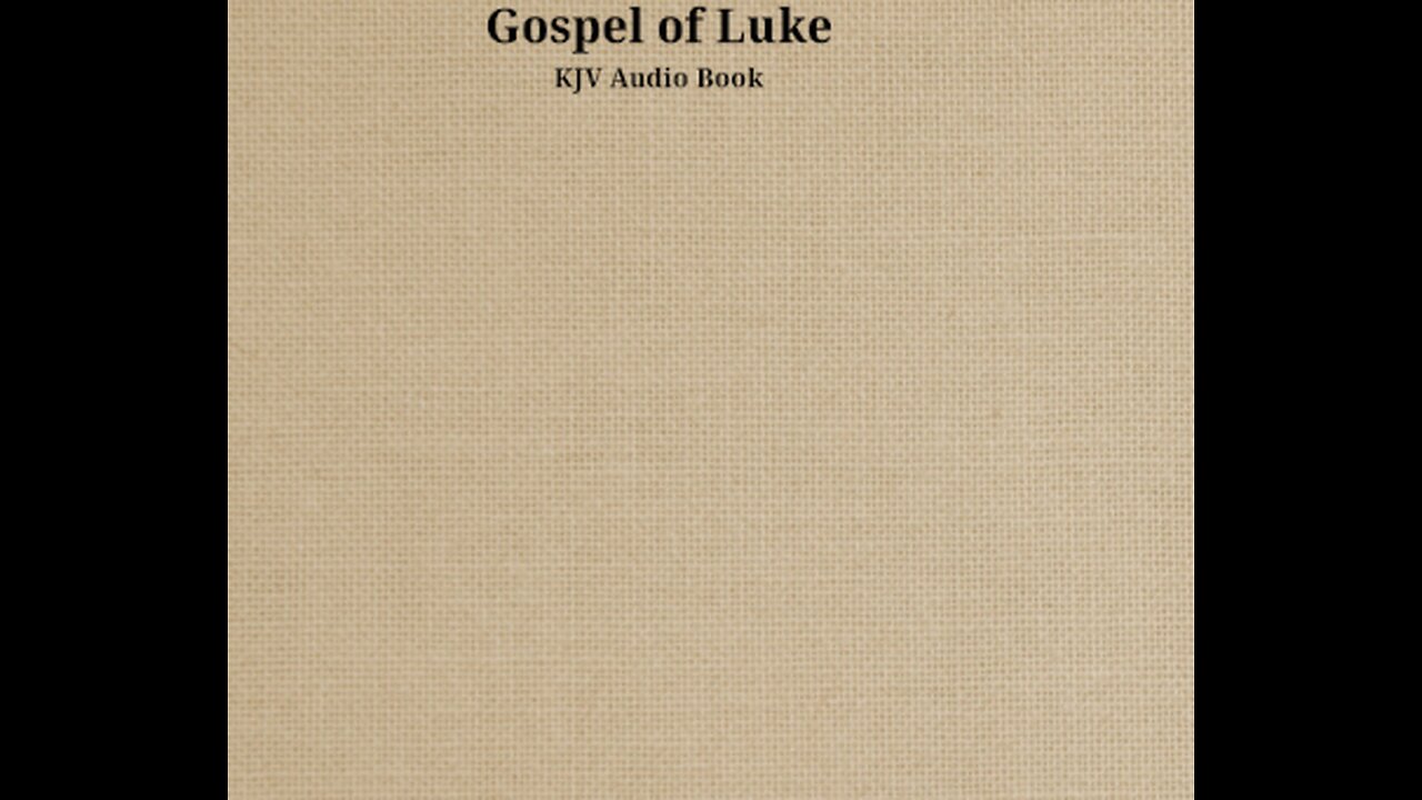 Gospel of Luke - Ch 4 - KJV