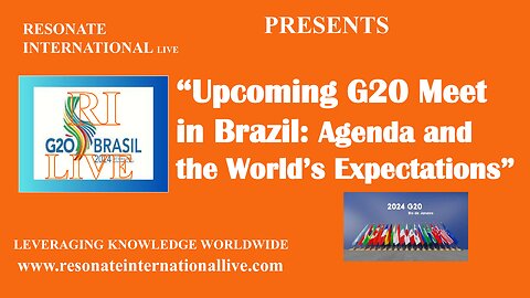 Upcoming G20 Meet in Brazil: Agenda and the World’s Expectations