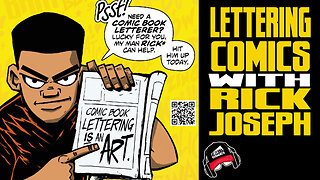 RICK JOSEPH | The Art of Comic Book Lettering (COMIC BOOK RADIO ep.47 | 8-6-23)