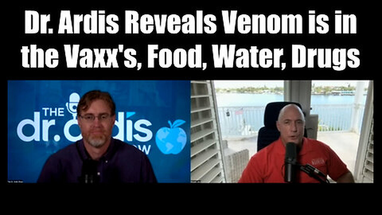 Michael Jaco - Shock! Dr. Ardis Reveals Venom is in the Vaxx's, Food, Water, Drugs