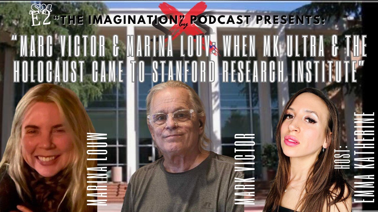 S4E2 | Marc Victor & Marina Louw: When MK ULTRA & the Holocaust Came to Stanford Research Institute