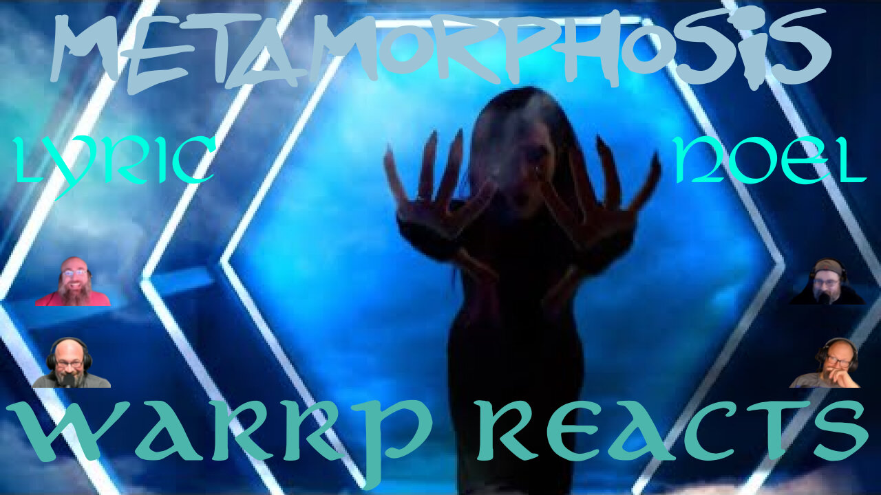 DOES JERZEY EXPERIENCE A METAMORPHOSIS?! WARRP Reacts to Lyric Noel #WARRP Wednesday