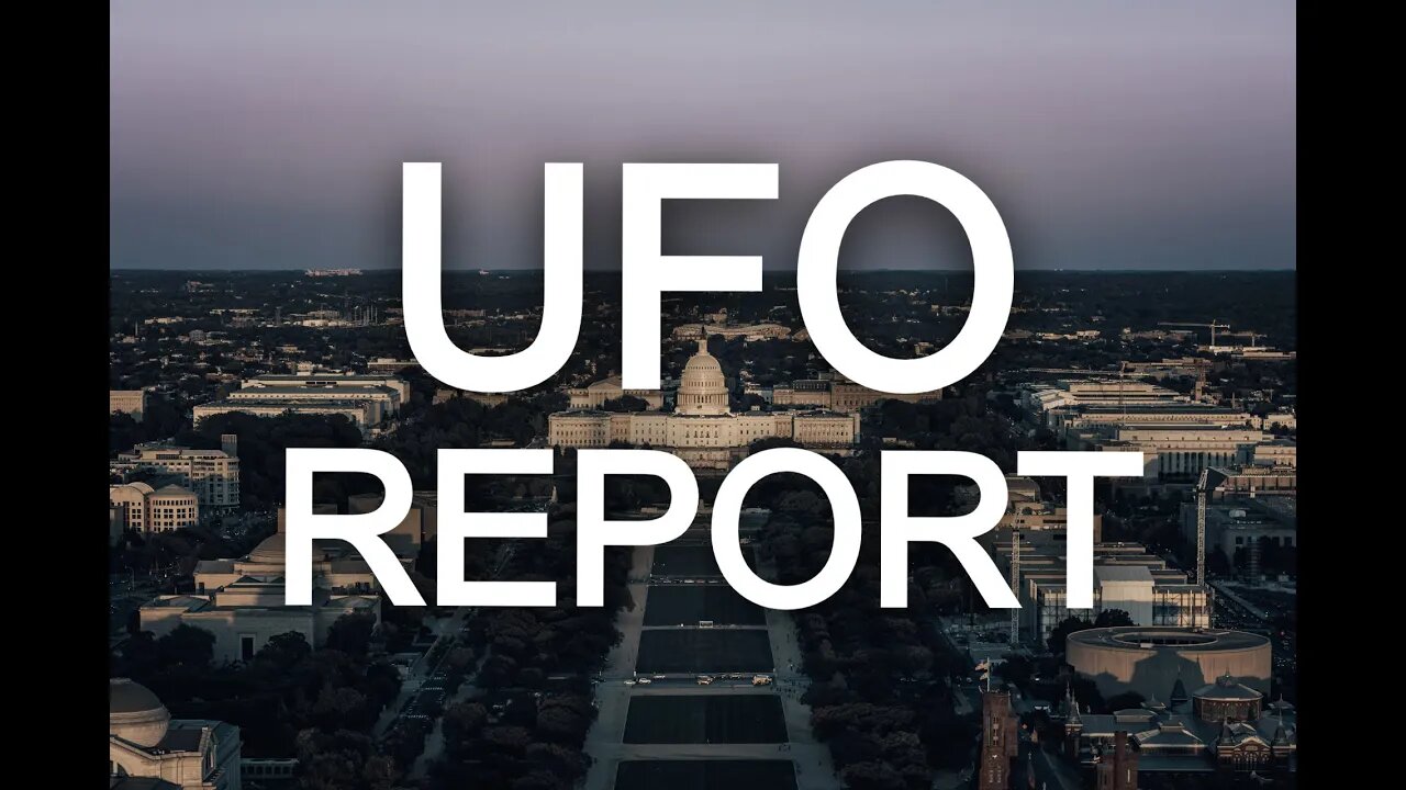 The ODNI's UFO / UAP Report Is GROUNDBREAKING; And Exactly What The UFO Community Needed