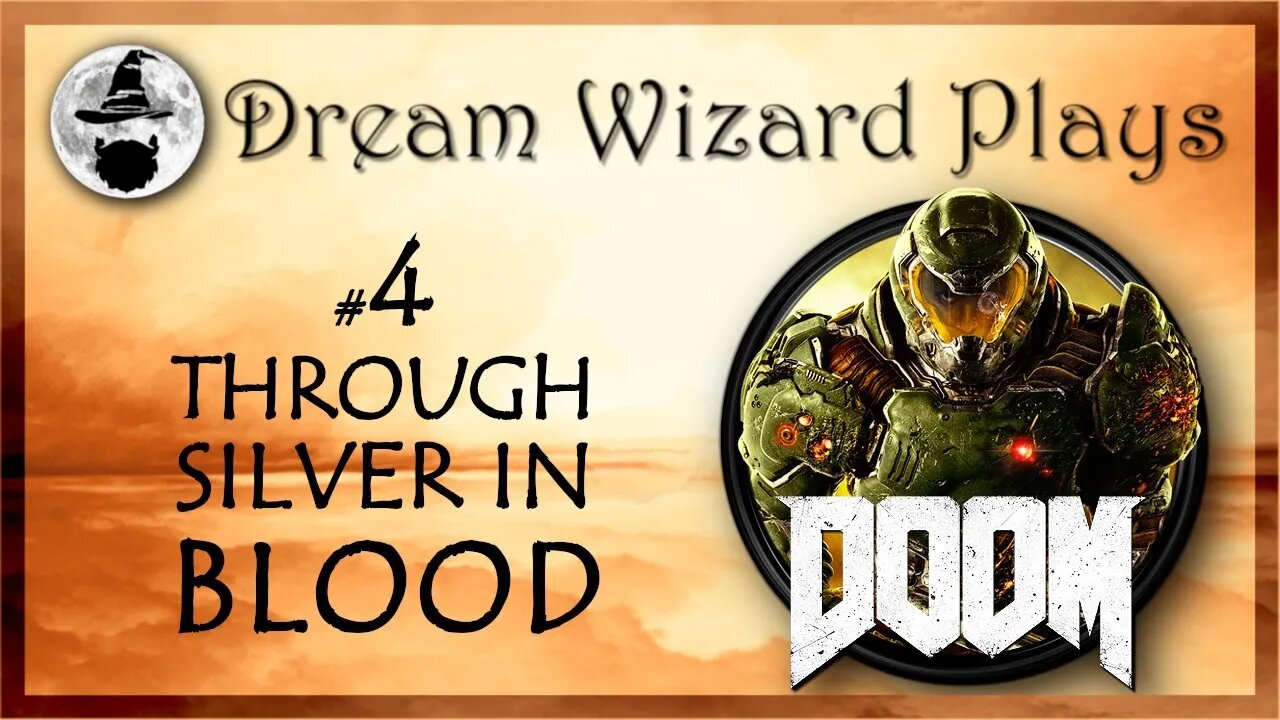 DWP 67 ~ DOOM #4 ~ "THROUGH SILVER IN BLOOD"