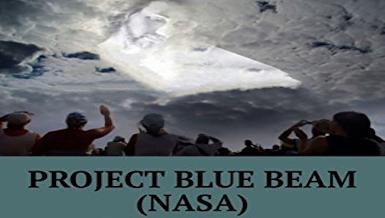 PROJECT BLUE BEAM: Rapture and Alien Deception