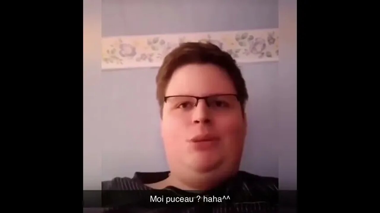 Puceau moi ? Sérieusement ? Ahah
