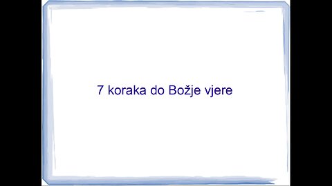 7 koraka do Božje vjere (1.dio)