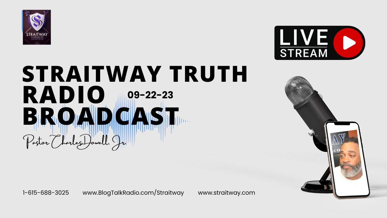 Straitway Truth Radio Broadcast 2023-09-22