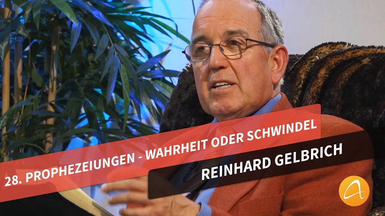 28. Prophezeiungen - Wahrheit oder Schwindel # Reinhard Gelbrich # Faszination Bibel