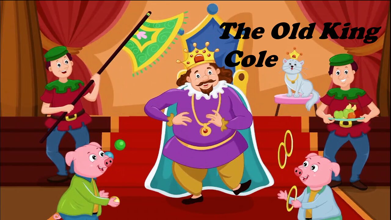 Old King Cole - Kids Song