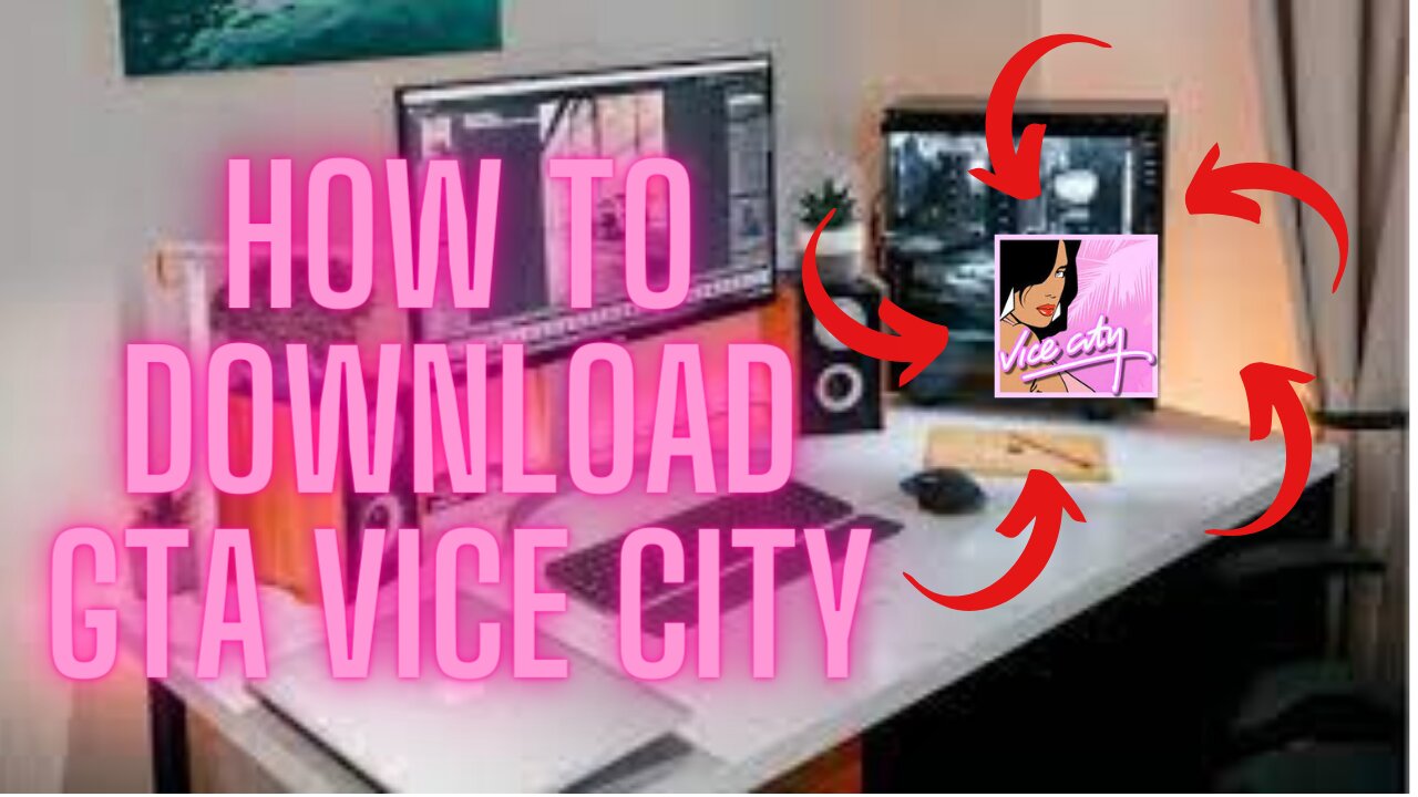 How to Download GTA Vice City for free