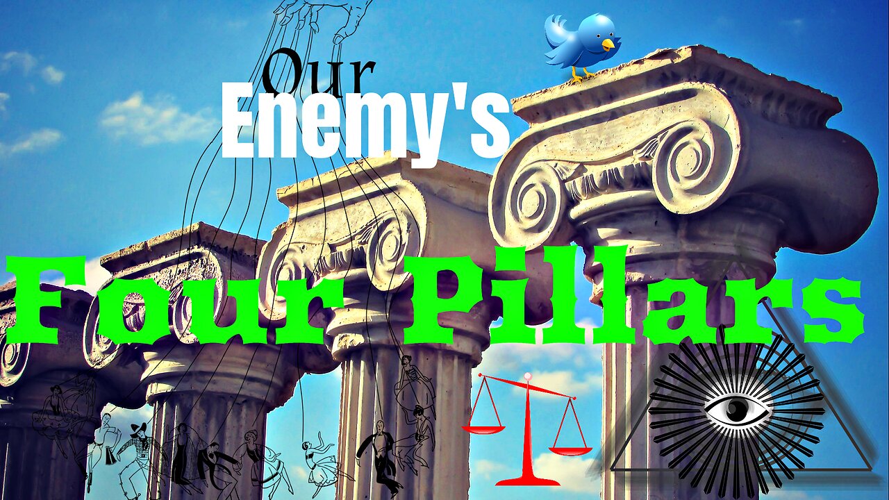 Our Enemy's Four Pillars