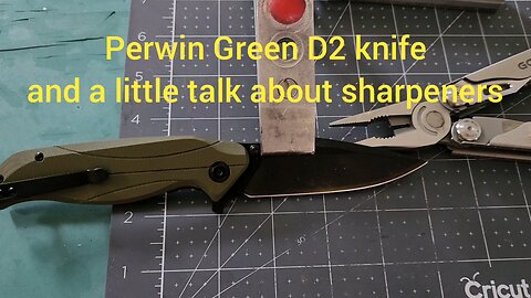 Perwin Green D2 knife and little talk about sharpeners