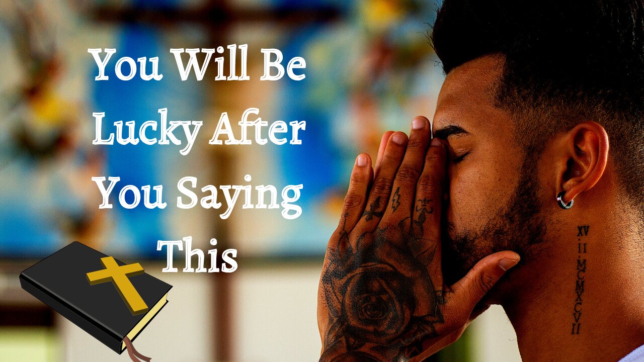 God Says You Will Be Lucky After You Saying This | God Message For You Today | #119