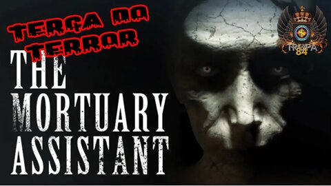 The Mortuary Assistant parte 02