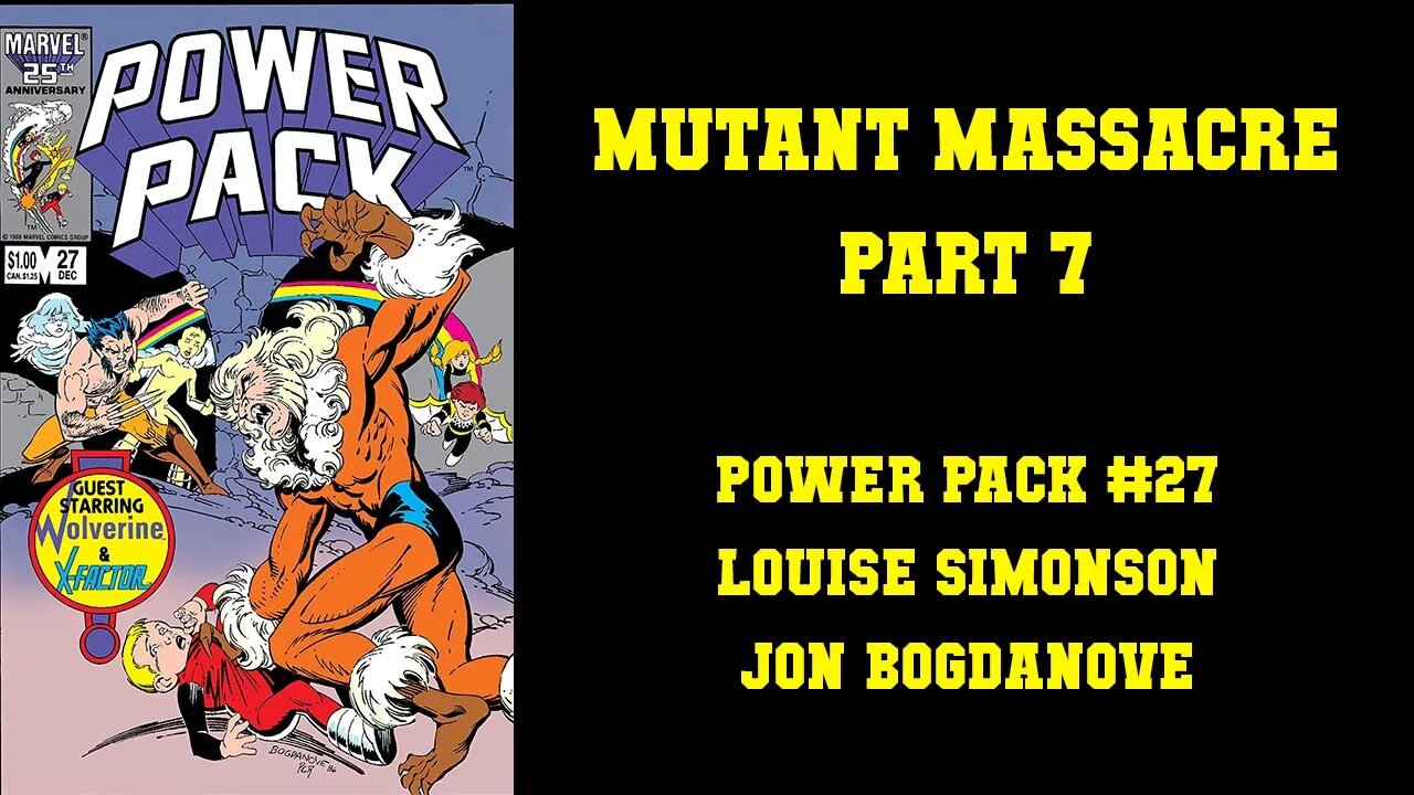 MUTANT MASSACRE - Power Pack #27 [DON'T GO DOWN IN THE SEWERS KIDS!]