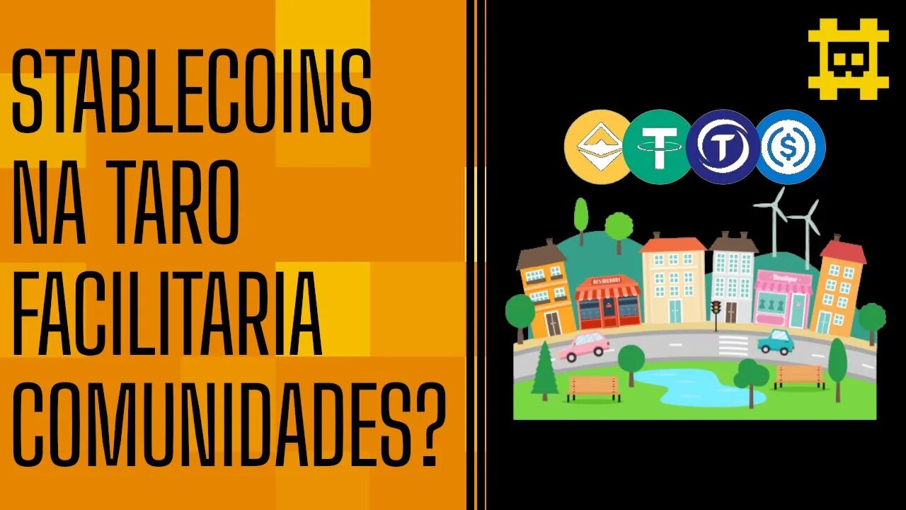 Criar Stablecoins com Taro permitiria o seu uso, e da Lightning em comunidades menores? - [CORTE]