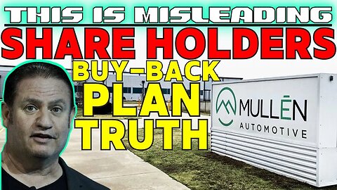 MULN Stock 🚨 SHAREHOLDERS ARE BEING MISLEAD ABOUT THE BUY BACK PLAN | THE TRUTH #mulnstock