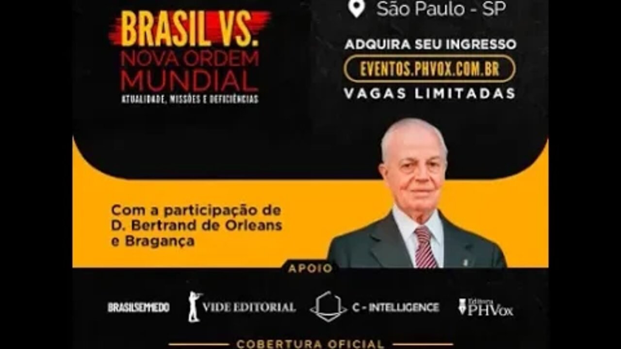 Agenda dos príncipes: Dom Bertrand participa Seminário Brasil vs. Nova Ordem Mundial