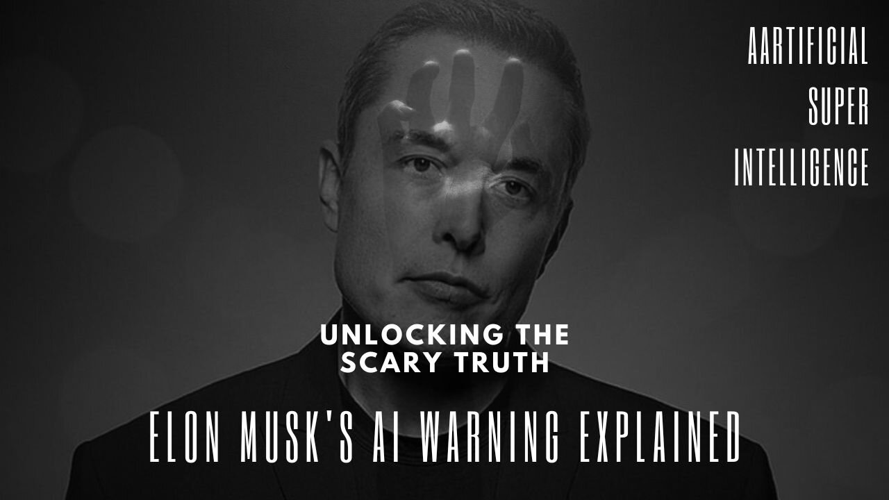 Unlocking the Scary Truth: Elon Musk's AI Warning Explained. AI Revolution. AGI To ASI.