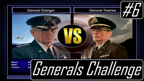 Gen. Granger vs. Gen. Townes - Command and Conquer Generals Zero Hour - Generals Challenge #6